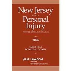 New Jersey Law of Personal Injury with the Model Jury Charges