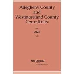 Allegheny & Westmoreland County Court Rules