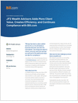 Customer Success Story: JFS Wealth Advisors Adds More Client Value, Creates Efficiency and Continues Compliance