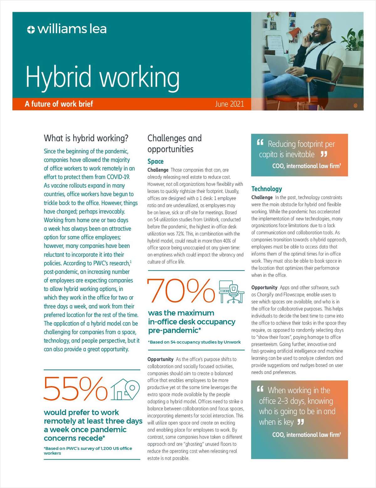 Law firms of all sizes are preparing for "the great return" to physical offices. However, more and more employees are calling for hybrid work options. Explore the challenges and opportunities of a hybrid workplace in this report.