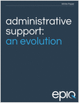 Over the last few years, firms have had to accelerate digital transformation efforts as well as people’s ability to work remotely or in a hybrid environment. With more employees continuing to work remotely, administrative support is rapidly evolving to support this type of environment. Download this white paper to learn how law firms can creatively expand the administrative role to meet the needs of current and future team members.