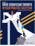 How to Drive Significant Growth in Your Practice Each Year
